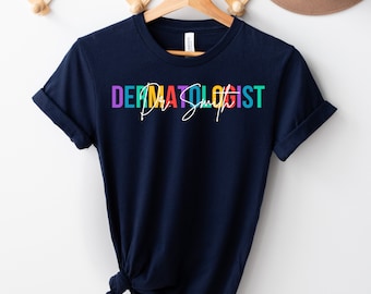 Dermatologist Shirt, Personalized Sweatshirts, Dermatology Shirt, Skin Doctor Shirt, Esthetician, Dermatology Student, Dermatologist Gift