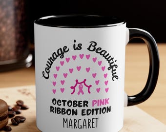 Breast Cancer Awareness Mug, Courage is Beautiful Pink Ribbon Edition, Inspirational Gift for Survivors, October Support Gift, Fighter Mug