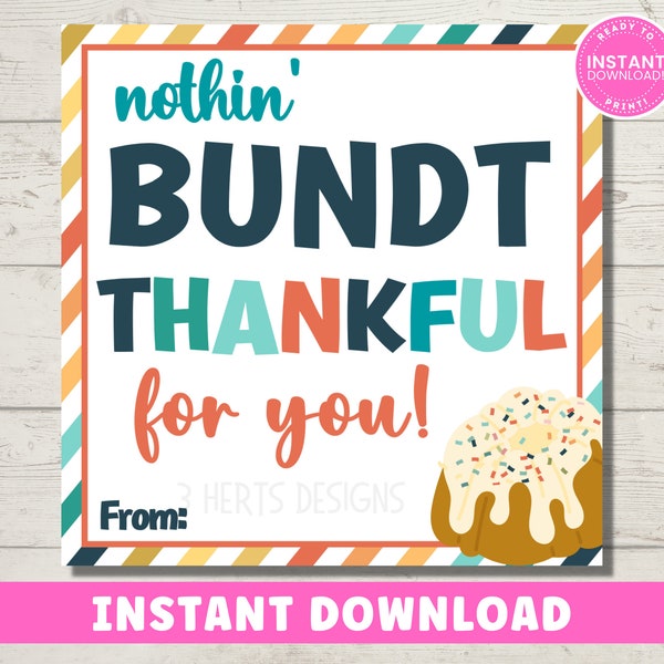 Bundt Cake Gift Tag Printable | Nothin Bundt Thankful For You | Nurse Teacher School PTO PTA | Printable Instant Download