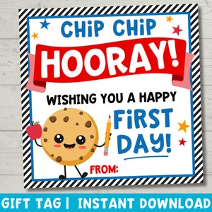 Happy First Day of School Printable | Teacher Appreciation Chip Chip Hooray Cookie Gift Tag | Back to School Teacher Gift | Instant Download
