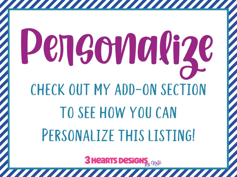 Puede incluir: Un cartel blanco con un borde rayado azul y blanco. El texto en el cartel dice "Personalizar" en texto morado. El texto debajo dice "&iexcl;Echa un vistazo a mi secci&oacute;n de complementos para ver c&oacute;mo puedes personalizar esta lista!" en texto azul. El texto en la parte inferior dice "3 Hearts Designs by Kate" en texto rosa.