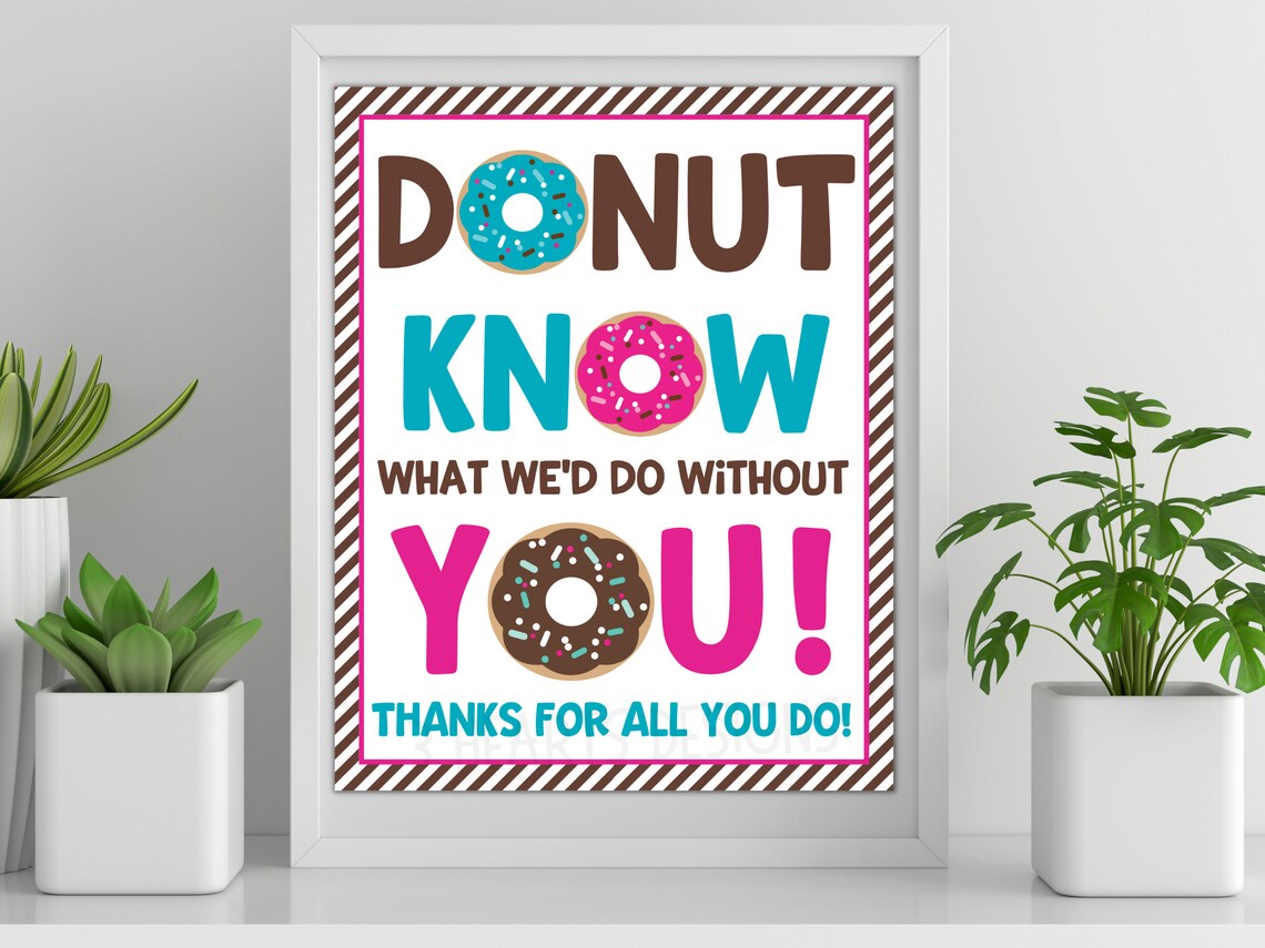 Donut Appreciation Sign Staff Co-worker Teacher Appreciation - Etsy