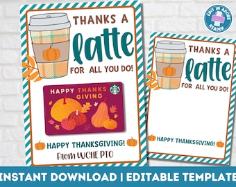 May include: Printable gift tag with a teal and orange striped border. The tag features a cartoon image of a coffee cup with a pumpkin inside. The text on the tag reads "Thanks a latte for all you do!" and "Happy Thanksgiving! From WCHE PTO".