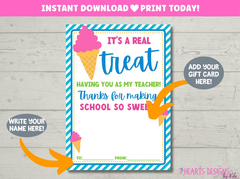 Puede incluir: Una tarjeta de agradecimiento para el profesor imprimible con un gr&aacute;fico de cono de helado y el texto "&iexcl;Es un verdadero placer tenerte como profesor! Gracias por hacer que la escuela sea tan dulce." Hay espacios para escribir el nombre del alumno, el nombre del profesor y para agregar una tarjeta de regalo.