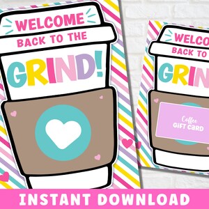 May include: A printable gift card design featuring a coffee cup with the text "Welcome back to the grind!" and a pink gift card area with the text "Coffee Gift Card".