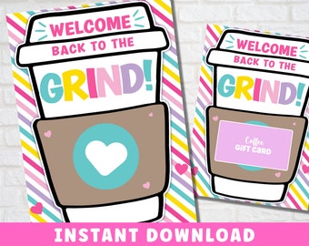 May include: A printable gift card design featuring a coffee cup with the text "Welcome back to the grind!" and a pink gift card area with the text "Coffee Gift Card".