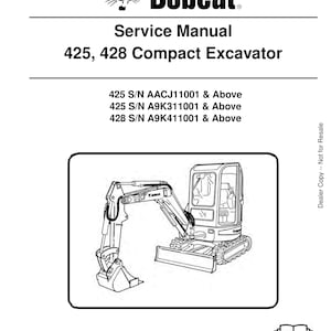 Bobcat 425 428 Compact Excavator Service Manual