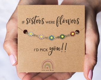 Sister Gifts - Sister Birthday Gift - Sister Bracelet, Little sister, Big Sister Gift If Sisters Were Flowers I'd Pick You Bracelet + Card