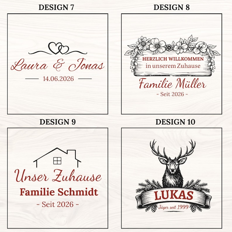 May include: Four designs with text on a light wood grain background. Design 7 features the names "Laura & Jonas" and the date "14.06.2026". Design 8 says "Herzlich Willkommen in unserem Zuhause Familie M&uuml;ller - Seit 2026 -". Design 9 says "Unser Zuhause Familie Schmidt - Seit 2026 -". Design 10 says "LUKAS J&auml;ger seit 1999".
