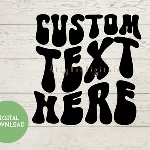 Custom Wavy Text Svg, Custom wavy letters svg, custom wavy stacked svg, custom wavy retro svg, custom Print Cut Files, Png Files, retro font
