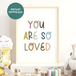 You Are So loved Digital Print, Nursery Wall Art, Quote Art, kids room wall art, Nursery Quote Digital Art, Instant Download, You Are Loved