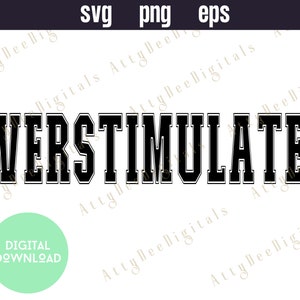 Overstimulated SVG, Overstimulated Moms Club SVG, overstimulated mom svg, , Funny saying, trendy svg, Popular, Trendy Sublimation,  png, svg