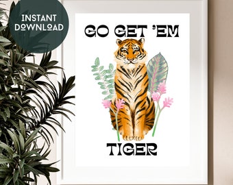 Go Get 'Em Digital Wall Art, Motivational Print, Wall Art Print,  Quote Print, Typography Print, Boho Print, Digital Print, Printable