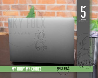 My Body My Choice Sticker | Feminist Decal for laptop or water bottle | Pro Choice Sticker | my body my rules