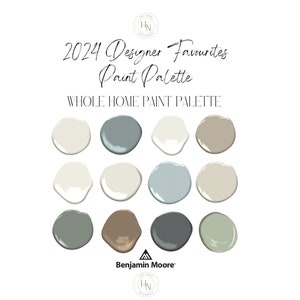 2024 Designer Favourites Paint Palette- Benjamin Moore. Whole home palette, modern neutral home, organic modern, trending home colors