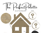 EXTERIOR Custom Paint Palette- The Perfect Color Scheme for the OUTSIDE of your home!