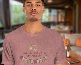 Nomad Lounge is My Favorite Ride tshirt