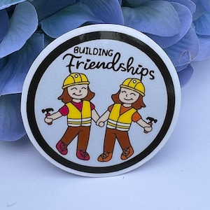 Building Friendships Vinyl Sticker| Best Life Ever |Gift