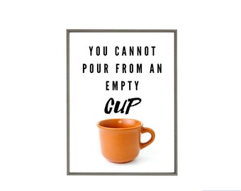 EMPTY CUP Inspirational Printable Wall Art, Instant Download Printable Art, Printable Quotes, Digital Print, Digital Download, Modern Decor,