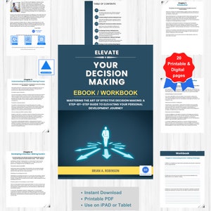 May include: A blue and white ebook cover with the title "Elevate Your Decision Making" and the subtitle "Mastering the art of effective decision making: A step-by-step guide to elevating your personal development journey". The cover also features a silhouette of a person standing in the center of a circle with arrows pointing towards them. The author's name, Brian A. Robinson, is listed at the bottom of the cover.