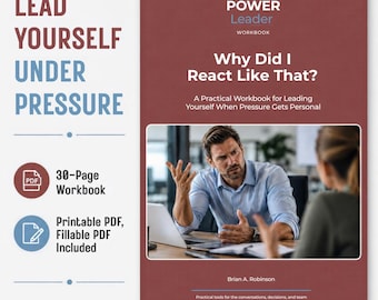 Leadership Workbook: Why Did I React Like That? | Manager Self-Leadership (PDF)