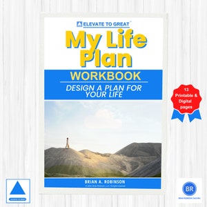 May include: A blue and yellow workbook cover with the title "My Life Plan Workbook: Design a Plan for Your Life" and the text "13 Printable & Digital pages". The cover also features a small image of a person standing on a hill.