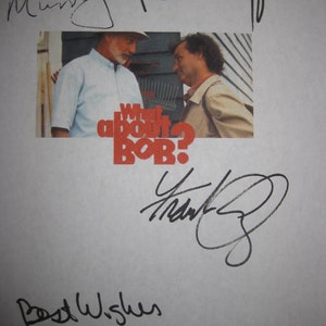 What About Bob? Signed Film Movie Screenplay Script Screenplay X4 Autographs Frank Oz Bill Murray Richard Dreyfuss Julie Hagerty classic