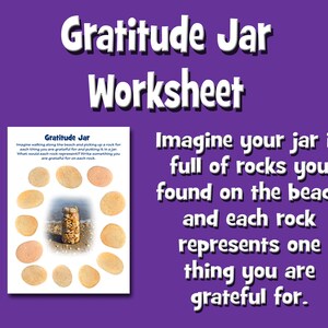 May include: A worksheet with a picture of a jar filled with rocks and the text "Gratitude Jar". The worksheet instructs the user to imagine the jar is full of rocks found on the beach and to write down what they are grateful for on each rock.