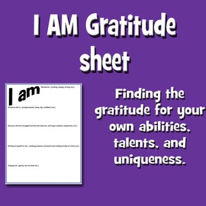 May include: A printable gratitude sheet with the text "I am Gratitude sheet" in bold white letters on a purple background. The sheet is designed to help you find gratitude for your own abilities, talents, and uniqueness.