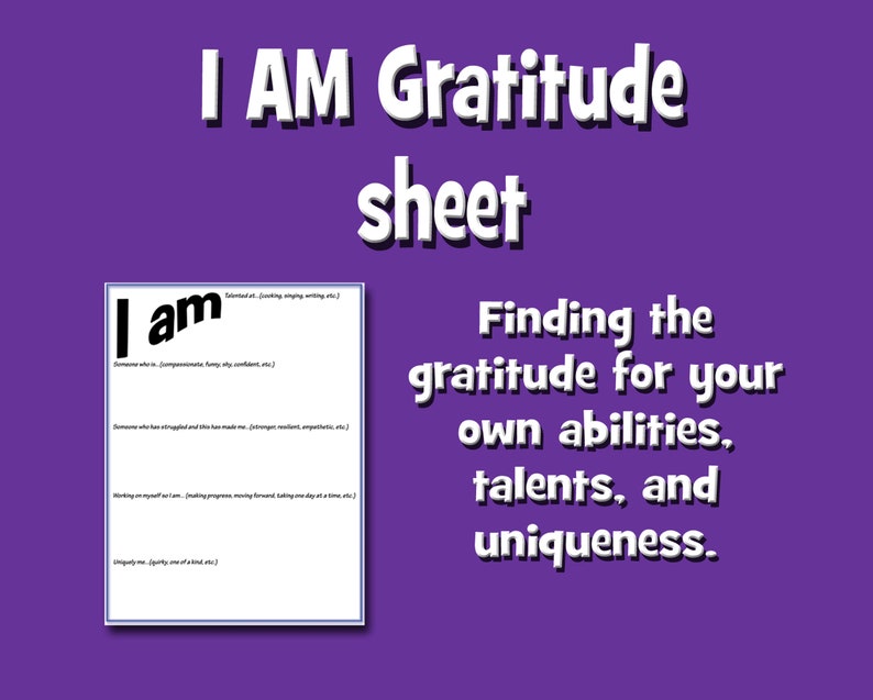 May include: A printable gratitude sheet with the text "I am Gratitude sheet" in bold white letters on a purple background. The sheet is designed to help you find gratitude for your own abilities, talents, and uniqueness.