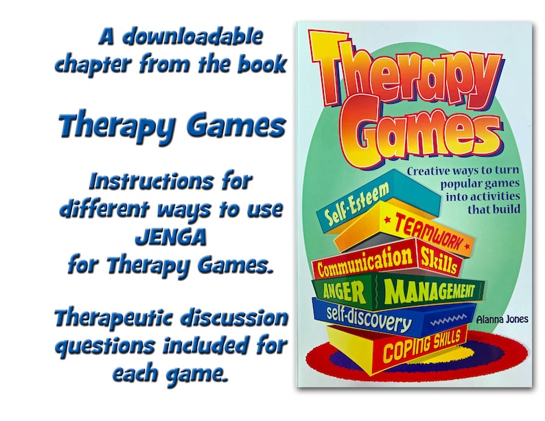 May include: A book cover titled "Therapy Games" with a colorful illustration of stacked blocks. Each block has a different skill written on it, such as "Self-Esteem", "Teamwork", "Communication Skills", "Anger Management", "Self-Discovery", and "Coping Skills". The book cover also includes the text "Creative ways to turn popular games into activities that build".
