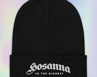 HOSANNA In the Highest | Ribbed Knit Beanie - Christian Embroidered Beanie Gift