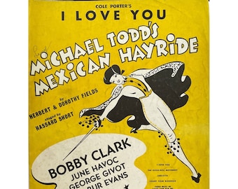 Michael Todd's Mexican Hayride Sheet Music I Love You 1943 Cole Porter