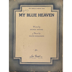 1927 My Blue Heaven Sheet Music Feist Popular Standard Series
