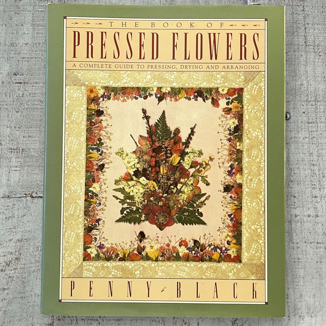 The Book of Pressed Flowers by Penny Black 1988 HC DJ Etsy