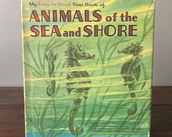 Animals of the Sea and Shore Hardcover Book / 1956 Vintage Grosset & Dunlap Children’s Nature