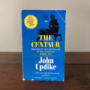 The Centaur Paperback Book / Vintage John Updike 1964 Classic Literary Fiction Rabbit Run