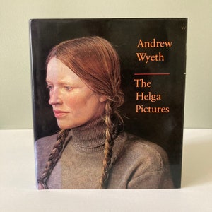 1987 “andrew Wyeth - the Helga Pictures” Hardcover Book / Vintage Muse