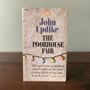 1964 “The Poorhouse Farmer” Paperback Book / Vintage John Updike Crest 1st Edition Near Fine