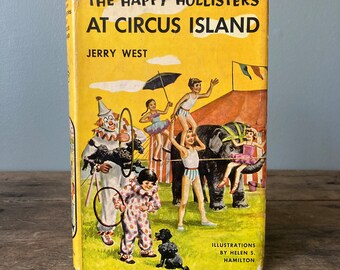 1955 “The Happy Hollisters at Circus Island” Hardcover Book / Vintage Jerry West Helen Hamilton Youth Fiction Doubleday