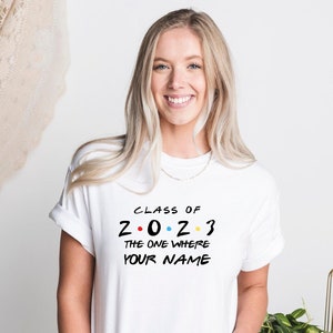 Custom Graduation Friends Shirt, Class Of 2023, Friends Graduation Shirt , Friends College Graduate Tshirt, Custom 2023 friends tee gifts