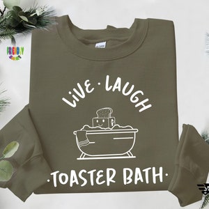 Dark Humor Sweatshirt, Funny T-Shirts, Gift for Her, Sarcastic Girls Outfit, Toaster Bath Sweatshirts, Humorous Shirts, Christmas Gift