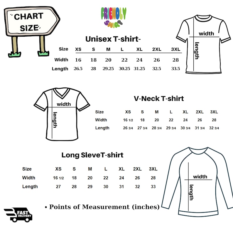May include: Chart showing size measurements in inches for unisex, V-neck, and long-sleeve t-shirts. The chart includes measurements for width and length in inches for sizes XS, S, M, L, XL, 2XL, and 3XL.