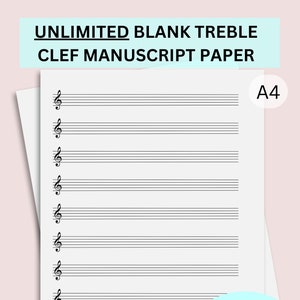 BLANK MANUSCRIPT PAPER - treble clef, Unlimited Print At Home Staff Paper, Stave Paper, Blank Sheet Music, Write Your Own Music Paper
