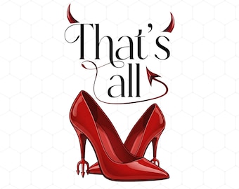 That's All The Devil Wears Pradan PNG | Devil Red Heels Horns Sublimation Design | Funny Fashion Quote Shirt | Instant Download