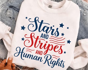 Stars and Stripes and Human Rights PNG, 250 Years America Still Working On Social Justice PNG,Liberal 4th of July,Stars Stripes 4th of July