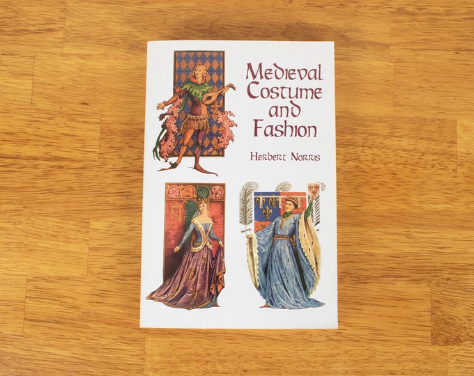 Medieval Costume and Fashion by Herbert Norris - Fashion and Clothing ...