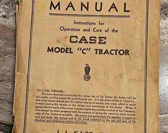 Vintage Case Manual for Case Model "C" Tractor Farm Equipment Guide