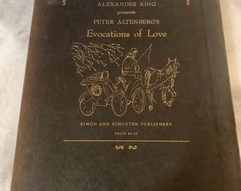 Evocations of Love by Peter Altenberg, Signed Alexander King, 1960 First Edition