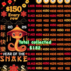 Könnte beinhalten: Eine rote und goldene chinesische Neujahrs-Bingokarte mit einer Schlangenillustration und dem Text "Jahr der Schlange". Die Karte hat 15 Reihen mit Zahlen, jede Reihe mit einem anderen Dollarbetrag. Der Gesamtbetrag, der gesammelt wurde, beträgt 182 $.